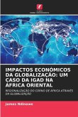 IMPACTOS ECONÓMICOS DA GLOBALIZAÇÃO: UM CASO DA IGAD NA ÁFRICA ORIENTAL