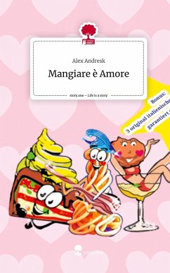 Cover Mangiare è Amore. Life is a Story - story.one