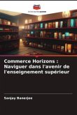 Commerce Horizons : Naviguer dans l'avenir de l'enseignement supérieur