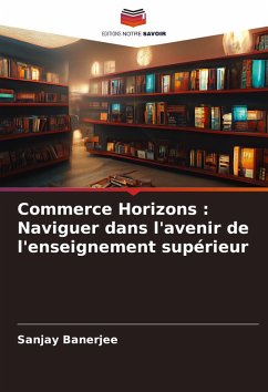 Cover Commerce Horizons : Naviguer dans l'avenir de l'enseignement supérieur