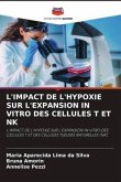 L'IMPACT DE L'HYPOXIE SUR L'EXPANSION IN VITRO DES CELLULES T ET NK