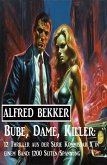 Bube, Dame, Killer: 12 Thriller aus der Serie Kommissar X in einem Band: 1200 Seiten Spannung (eBook, ePUB)