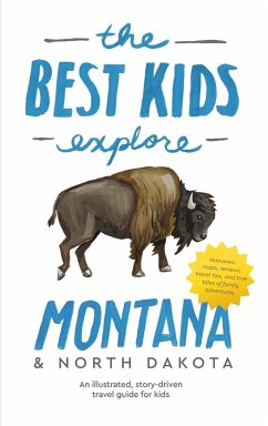 The Best Kids Explore Montana & North Dakota - Best, Joshua