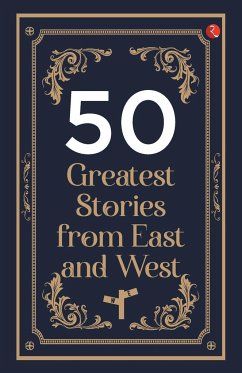 50 Greatest Stories from East and West - Rupa Publications India
