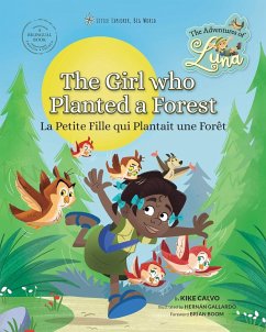 La Petite Fille qui Plantait une Forêt (Bilingual Book English ¿ French) - Calvo, Kike