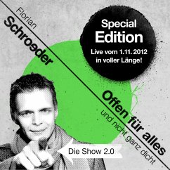 Offen für ALLES und nicht ganz dicht - Die Show 2.0 (MP3-Download) - Schroeder, Florian