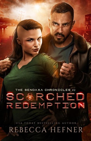 Scorched Redemption (The Sendaxa Chronicles, #2) (eBook, ePUB) Scorched Redemption (The Sendaxa Chronicles, #2) (eBook, ePUB)