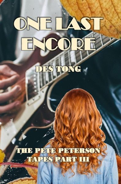 One Last Encore (The Pete Peterson Tapes, #3) (eBook, ePUB)
