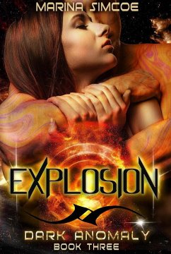 Explosion (Dark Anomaly, #3) (eBook, ePUB) - Simcoe, Marina