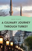 A Culinary Journey through Turkey (eBook, ePUB)