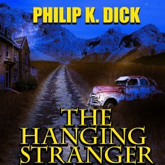 The Hanging Stranger (MP3-Download) - Dick, Philip K.