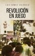 Revolución en Juego (eBook, ePUB) - Bild 1