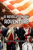 A Revolutionary Adventure (eBook, ePUB)
