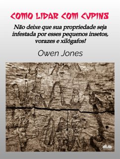 Como Lidar Com Cupins (eBook, ePUB) - Jones, Owen