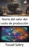 Teoría del valor del costo de producción (eBook, ePUB)