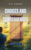 Choices and Consequences (eBook, ePUB)