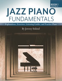 Jazz Piano Fundamentals – Book 1: Months 1-6 (fixed-layout eBook, ePUB) - Siskind, Jeremy