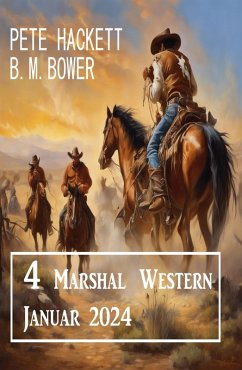 4 Marshal Western Januar 2024 (eBook, ePUB) - Hackett, Pete; Bower, B. M.