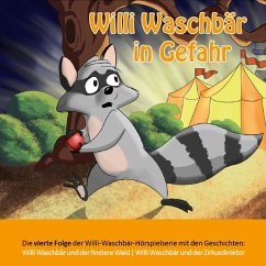 Willi Waschbär in Gefahr (MP3-Download) - Töws, Heinrich