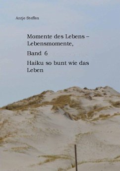 Momente des Lebens - Lebensmomente Band 6 (eBook, ePUB) - Steffen, Antje