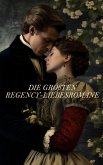 Die größten Regency-Liebesromane (eBook, ePUB)