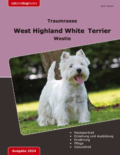 Traumrasse: West Highland White Terrier (eBook, ePUB) - Johann, Karin