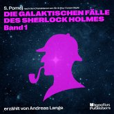 Die galaktischen Fälle des Sherlock Holmes (Band 1) (MP3-Download)