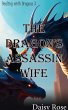 The Dragon's Assassin Wife (Dealing... - Bild 1