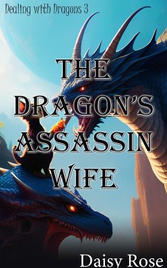 Cover The Dragon's Assassin Wife (Dealing with Dragons) (eBook, ePUB)