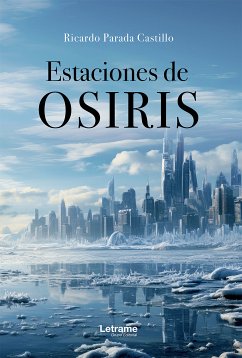 Estaciones de Osiris (eBook, ePUB) - Parada Castillo, Ricardo