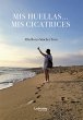 Mis huellas... Mis cicatrices (eBook,... - Bild 1