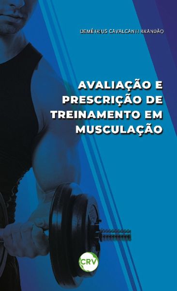 Avaliação e prescrição de treinamento em musculação (eBook, ePUB) Avaliação e prescrição de treinamento em musculação (eBook, ePUB)