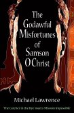 The Godawful Misfortunes of Samson O'Christ (eBook, ePUB)
