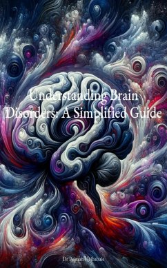Understanding Brain Disorders: A Simplified Guide (eBook, ePUB) - Hajbabaie, Pejman