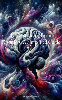 Cover Understanding Brain Disorders: A Simplified Guide (eBook, ePUB)
