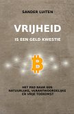 Vrijheid is een geld kwestie (eBook, ePUB)