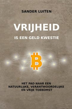 Vrijheid is een geld kwestie (eBook, ePUB) - Luiten, Sander