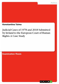 Judicial Cases of 1978 and 2018 Submitted by Ireland to the European Court of Human Rights. A Case Study (eBook, PDF)