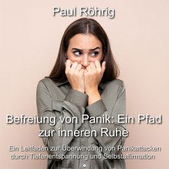 Befreiung von Panik: Ein Pfad zur inneren Ruhe (MP3-Download) - Röhrig, Paul