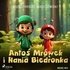 Antoś Mrówek i Hania Biedronka (MP3-Download) - Malczewski, Włodzimierz