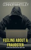 Feeling About A Fraudster: A Private Investigator Mystery Short Story (eBook, ePUB)