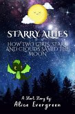 Starry Allies: How Two Girls, Stars, and Clouds Saved the Moon (eBook, ePUB)