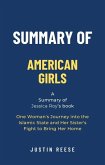 Summary of American Girls by Jessica Roy: One Woman's Journey into the Islamic State and Her Sister's Fight to Bring Her Home (eBook, ePUB)