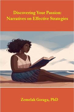 Cover Discovering Your Passion: Narratives on Effective Strategies (eBook, ePUB)