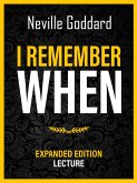 I Remember When - Expanded Edition Lecture (eBook, ePUB)