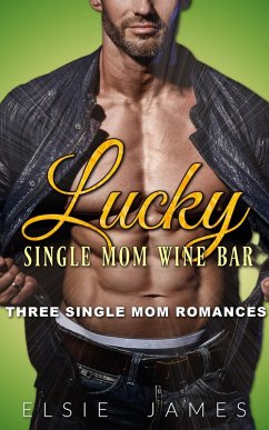 Lucky Single Mom Wine Bar (eBook, ePUB) - James, Elsie