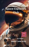 Space Explorers Club (eBook, ePUB) Space Explorers Club (eBook, ePUB)