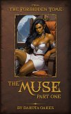 The Muse, Part One (The Forbidden Tome, #1.1) (eBook, ePUB)