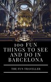 100 Fun Things to See and Do in Barcelona (eBook, ePUB)