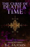 The Curse of Death & Time (The Runed Series, #3) (eBook, ePUB)